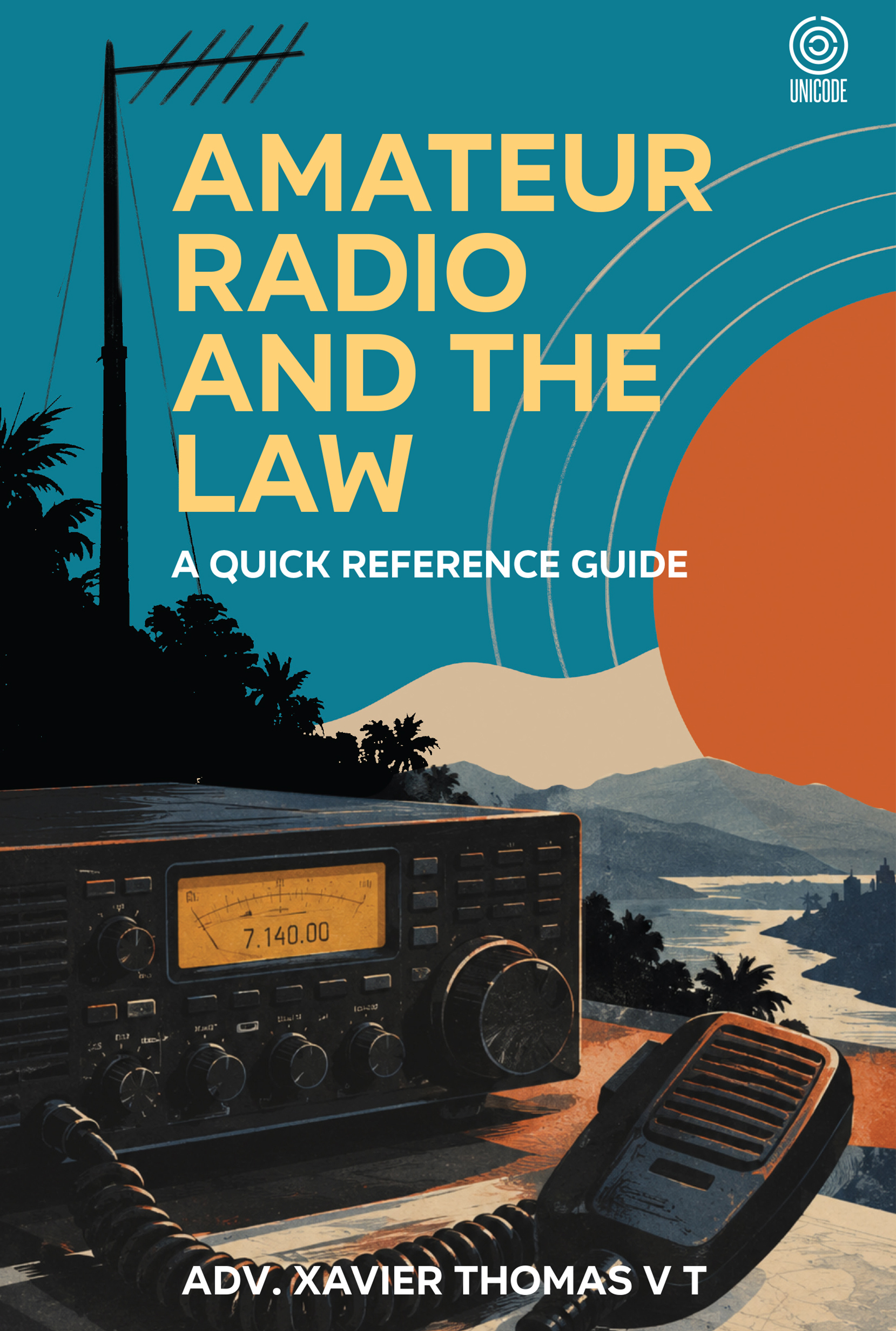 Amateur Radio And The Law- A Quick Reference Guide